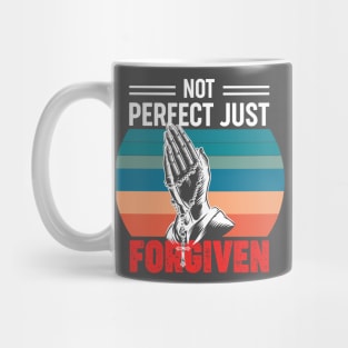 Not perfect just forgiven Mug